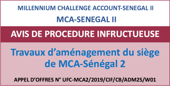 AVIS DE PROCEDURE INFRUCTUEUSE_Aménagement siège de MCA-Sénégal 2