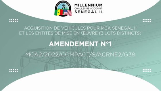 Amendement n°1 – Avis pour l’acquisition de véhicules pour MCA-Sénégal II et les entités de mise en oeuvre