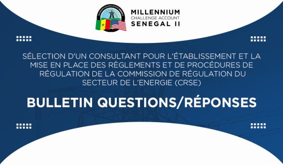 Bulletin Questions/Réponses pour la sélection d’un consultant pour l’établissement et la mise en place des règlements et de procédures de régulation de la Commission de Régulation du Secteur de l’Energie (CRSE)