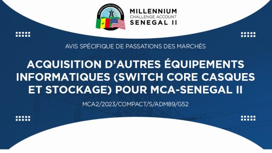 Avis pour l’acquisition d’autres équipements informatiques (switch core casques et stockage) pour MCA-SENEGAL II