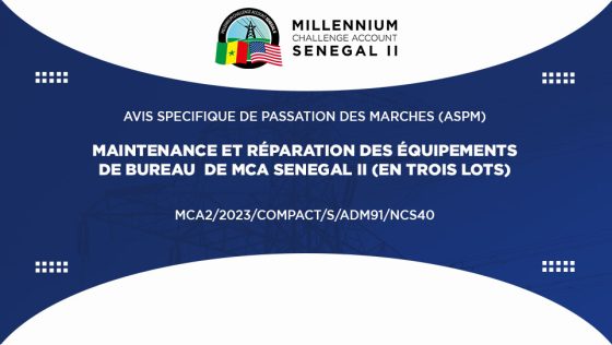Avis pour la maintenance et réparation des équipements de bureau  de MCA-SENEGAL II (en 3 lots)