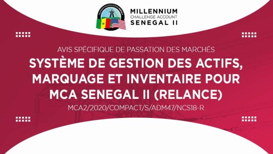 Avis de système de gestion des actifs, marquage et inventaire pour MCA-Sénégal II (relance)