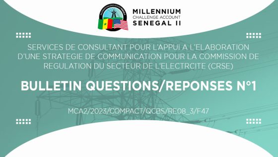 BULLETIN QUESTIONS/REPONSES N°1 : Services de Consultant pour l’Appui à l’élaboration et à l’exécution d’une stratégie de communication pour la Commission de Régulation du Secteur de l’Energie (CRSE)