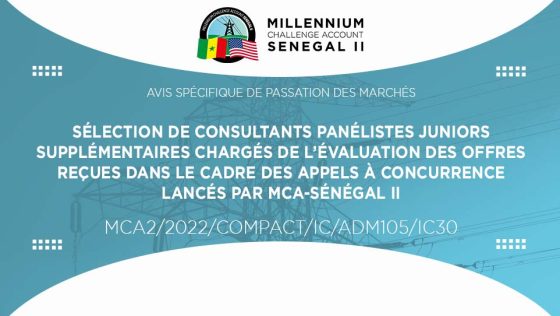 Avis pour la sélection de consultants panélistes juniors supplémentaires chargés de l’évaluation des offres reçues dans le cadre des appels à concurrence lancés par MCA-Sénégal II