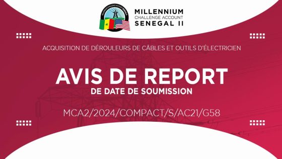 AVIS DE REPORT DE DATE DE SOUMISSION : Sélection de Fournisseurs dans le cadre de l’Acquisition de dérouleurs de câbles et outils d’électriciens