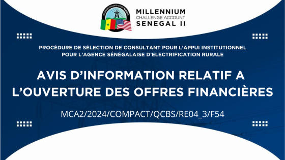 AVIS D’INFORMATION SUR L’OUVERTURE DES OFFRES FINANCIÈRES : Procédure de sélection de Consultant pour l’Appui Institutionnel pour l’Agence Sénégalaise d’Electrification Rurale