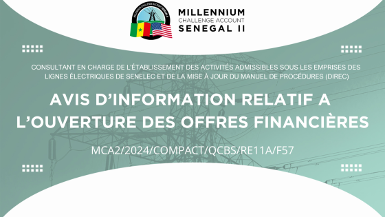 AVIS D’INFORMATION SUR L’OUVERTURE DES OFFRES FINANCIÈRES : Sélection de consultant en charge de l’établissement des activités admissibles sous les emprises des lignes électriques de Senelec et de la mise à jour du manuel de procédures de la DIREC