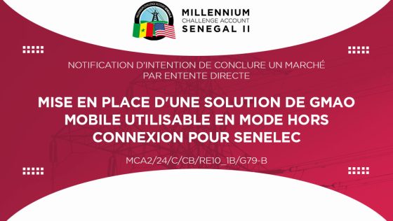 NOTIFICATION D’INTENTION DE CONCLURE UN MARCHE PAR ENTENTE DIRECTE :  Mise en place d’une solution de GMAO mobile utilisable en mode hors connexion pour SENELEC