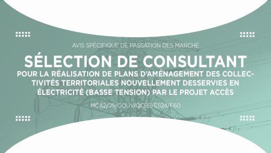 Avis pour la sélection de consultant pour la réalisation de plans d’aménagement des collectivités territoriales nouvellement desservies en électricité (Basse tension) par leprojet accès
