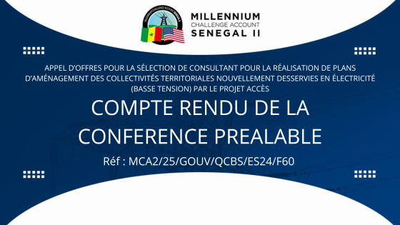 COMPTE RENDU DE LA CONFERENCE PREALABLE : Appel d’offres pour la Sélection de Consultant pour la réalisation de plans d’aménagement des collectivités territoriales nouvellement desservies en électricité (Basse tension) par le projet Accès