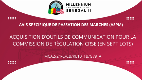 AVIS SPECIFIQUE DE PASSATION DES MARCHES : Acquisition d’outils de communication pour la Commission de Régulation CRSE (en sept lots)