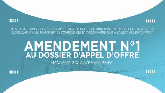 AMENDEMENT N°1 DU DAO : Services de Consultant pour l’Appui stratégique en gestion contractuelle FIDIC, traitement des réclamations, transfert de compétences et accompagnement à la clôture du Compact