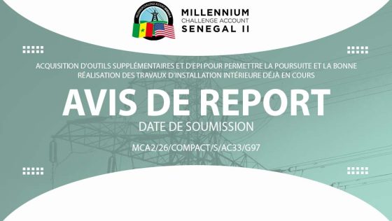 AVIS DE REPORT DE DATE DE SOUMISSION : Acquisition d’outils supplémentaires et d’EPI pour permettre la poursuite et la bonne réalisation des travaux d’installation intérieure déjà en cours