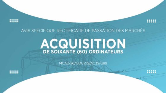 Avis rectificatif pour l’acquisition de soixante (60) ordinateurs