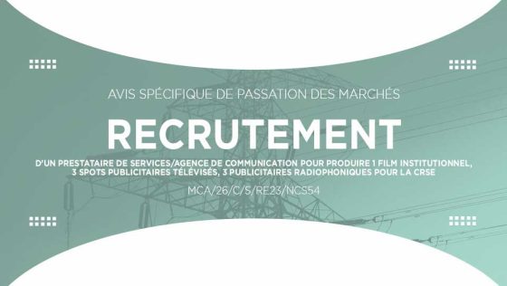 Avis pour le recrutement d’un prestataire de services ou d&rsquo;une agence de communication pour produire 1 film institutionnel, 3 spots publicitaires télévisés et 3 spots publicitaires radiophoniques pour la CRSE